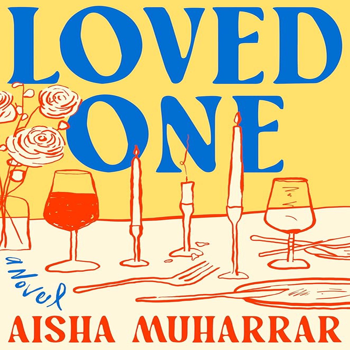 Loved One A Novel
