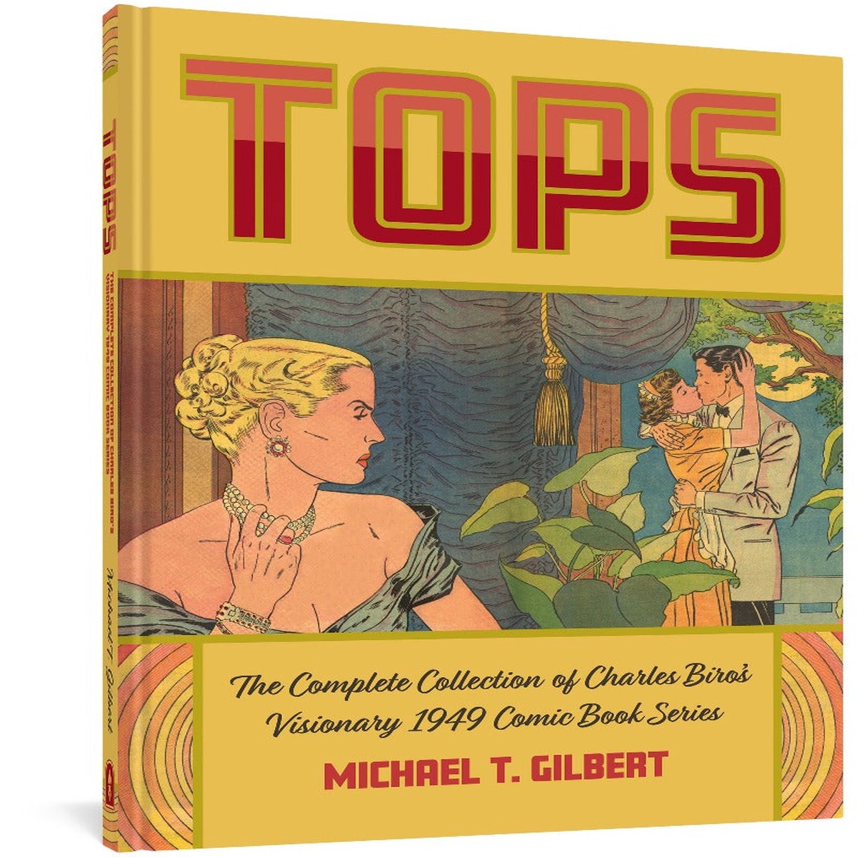 Tops The Complete Collection of Charles Biros Visionary 1949 Comic Book Series