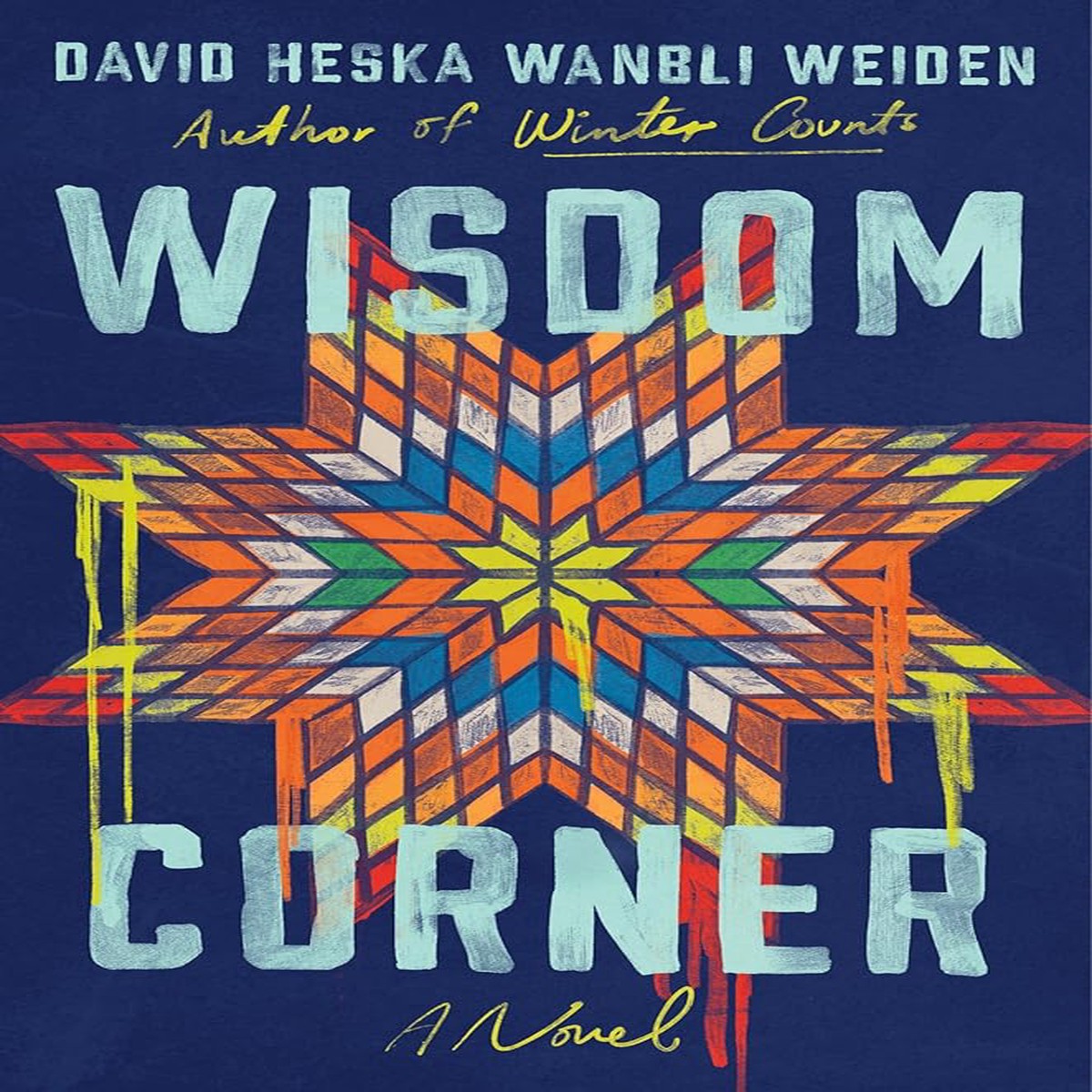 Wisdom Corner A Novel by David Heska Wanbli Weiden (Hardcover) (PREORDER)