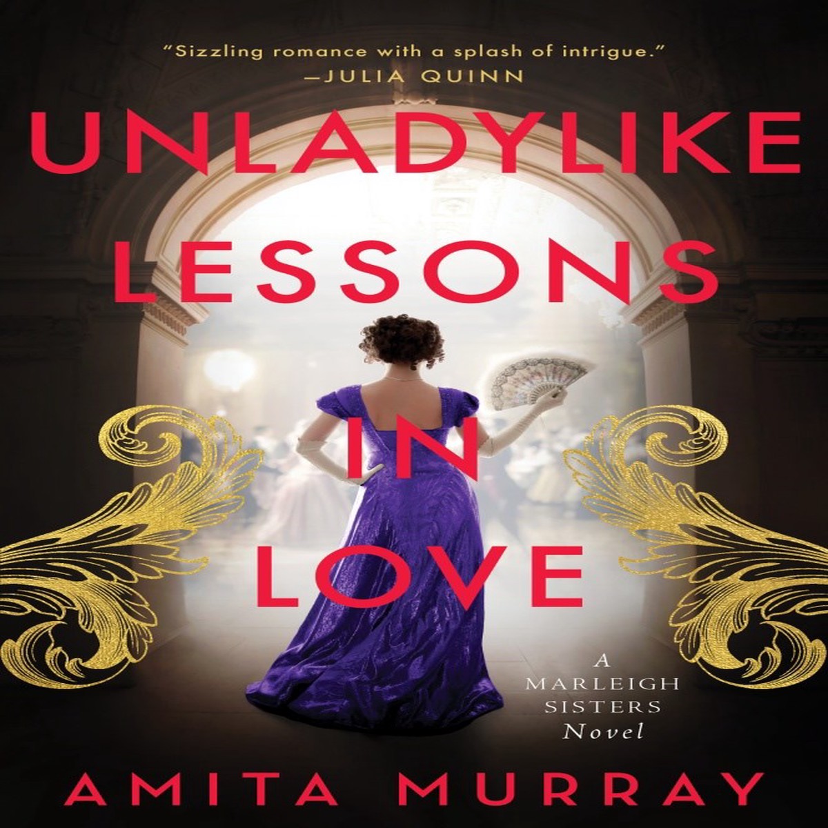 Unladylike Lessons in Love A Marleigh Sisters Novel (The Marleigh Sisters 1)
