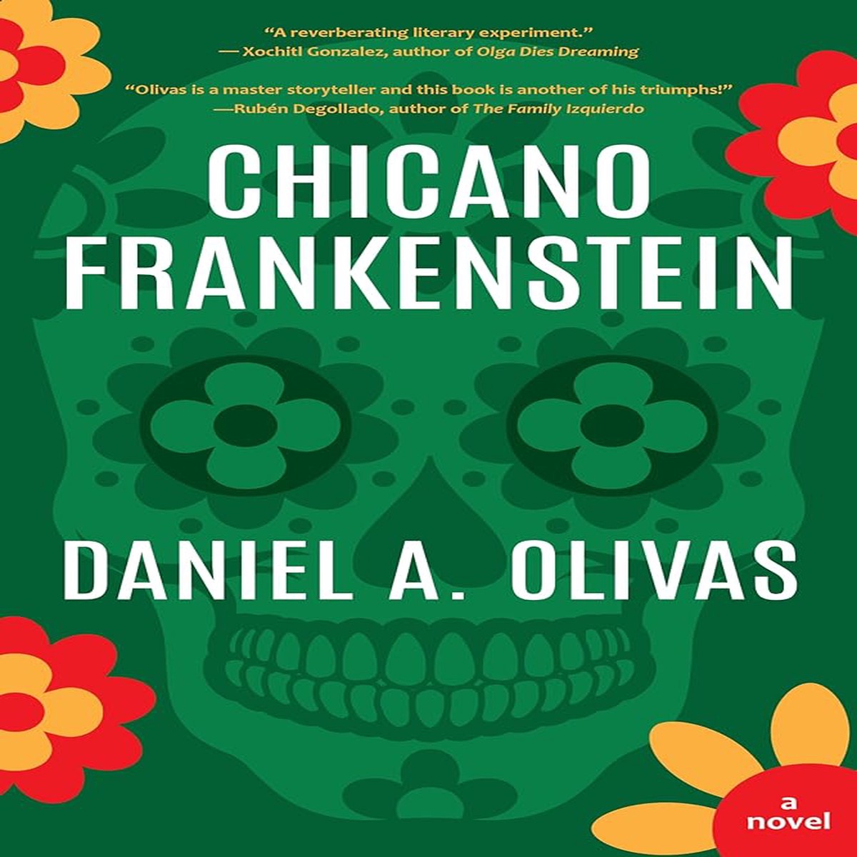 Chicano Frankenstein by Daniel A Olivas (Paperback)