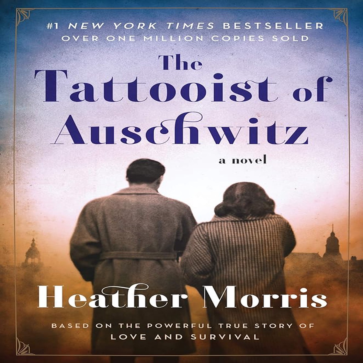 The Tattooist of Auschwitz A Novel