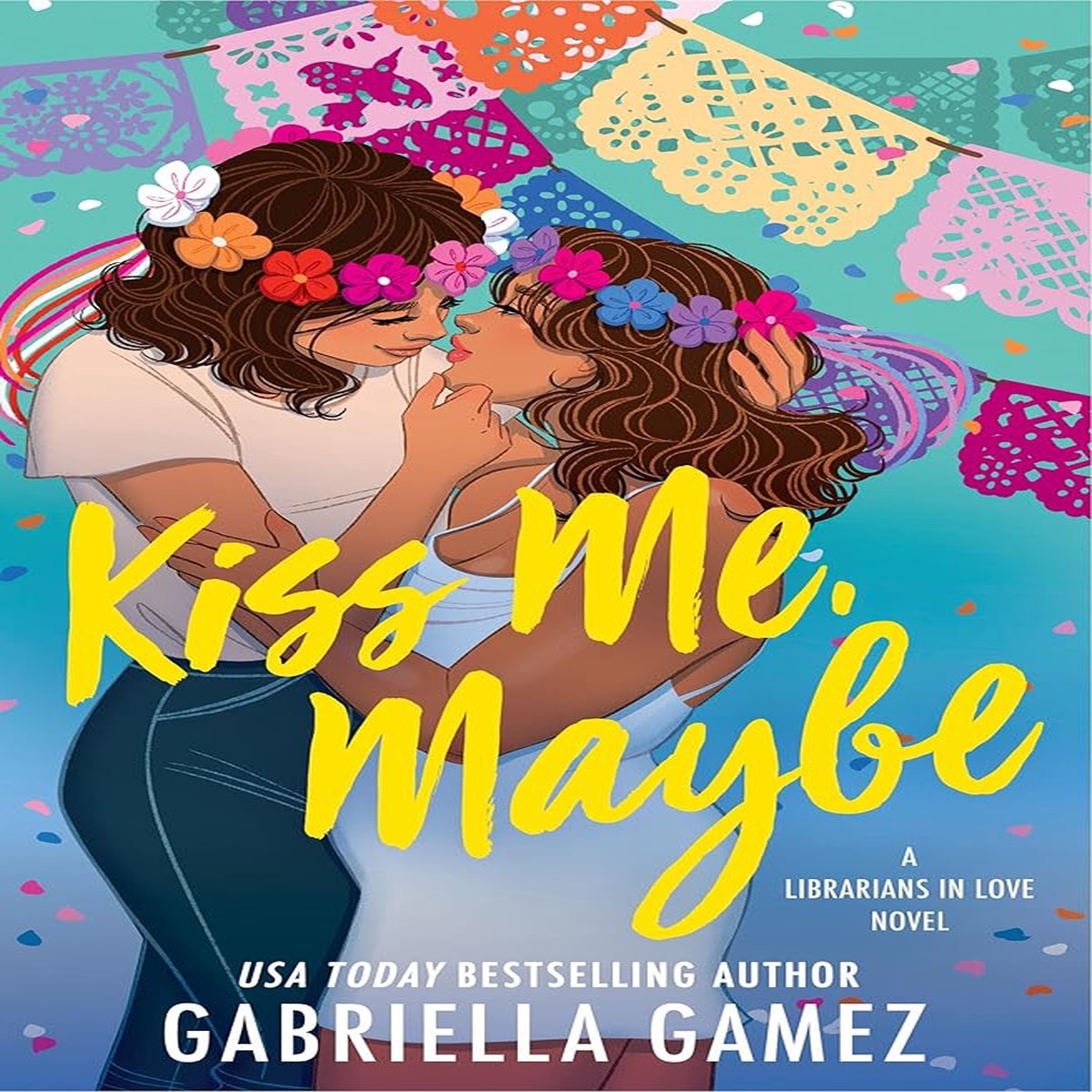 Kiss Me Maybe by Gabriella Gamez (Paperback)