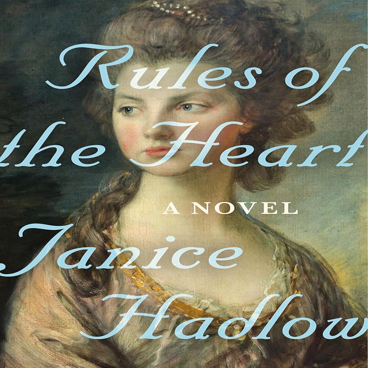 Rules of the Heart A Novel