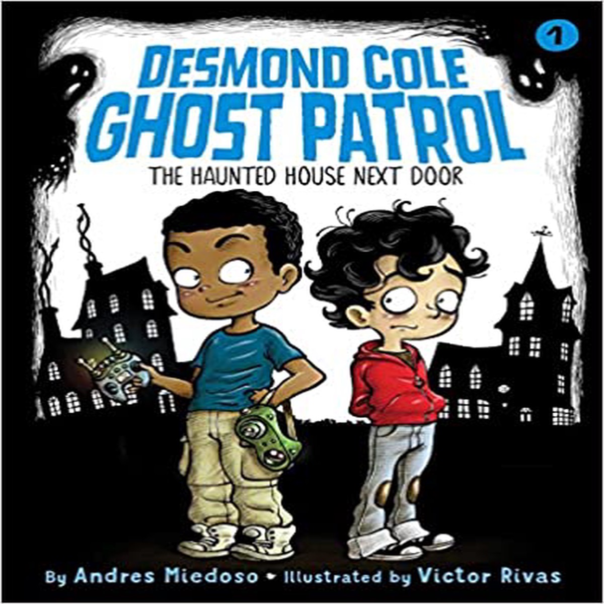 Haunted House Next Door by Andres Miedoso (Desmond Cole Ghost Patrol 1) (Paperback)