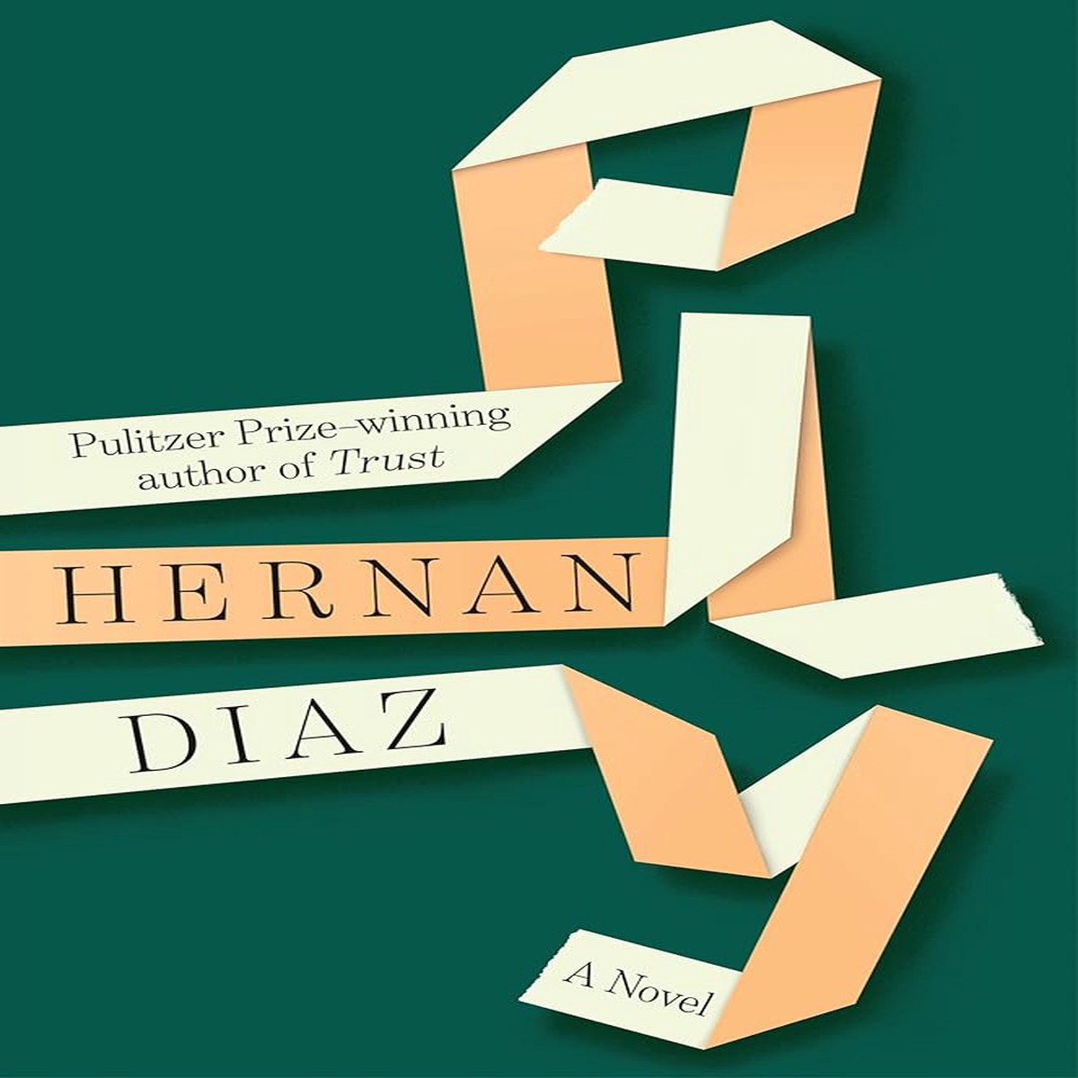 Ply A Novel by Hernan Diaz (Hardcover) (PREORDER)