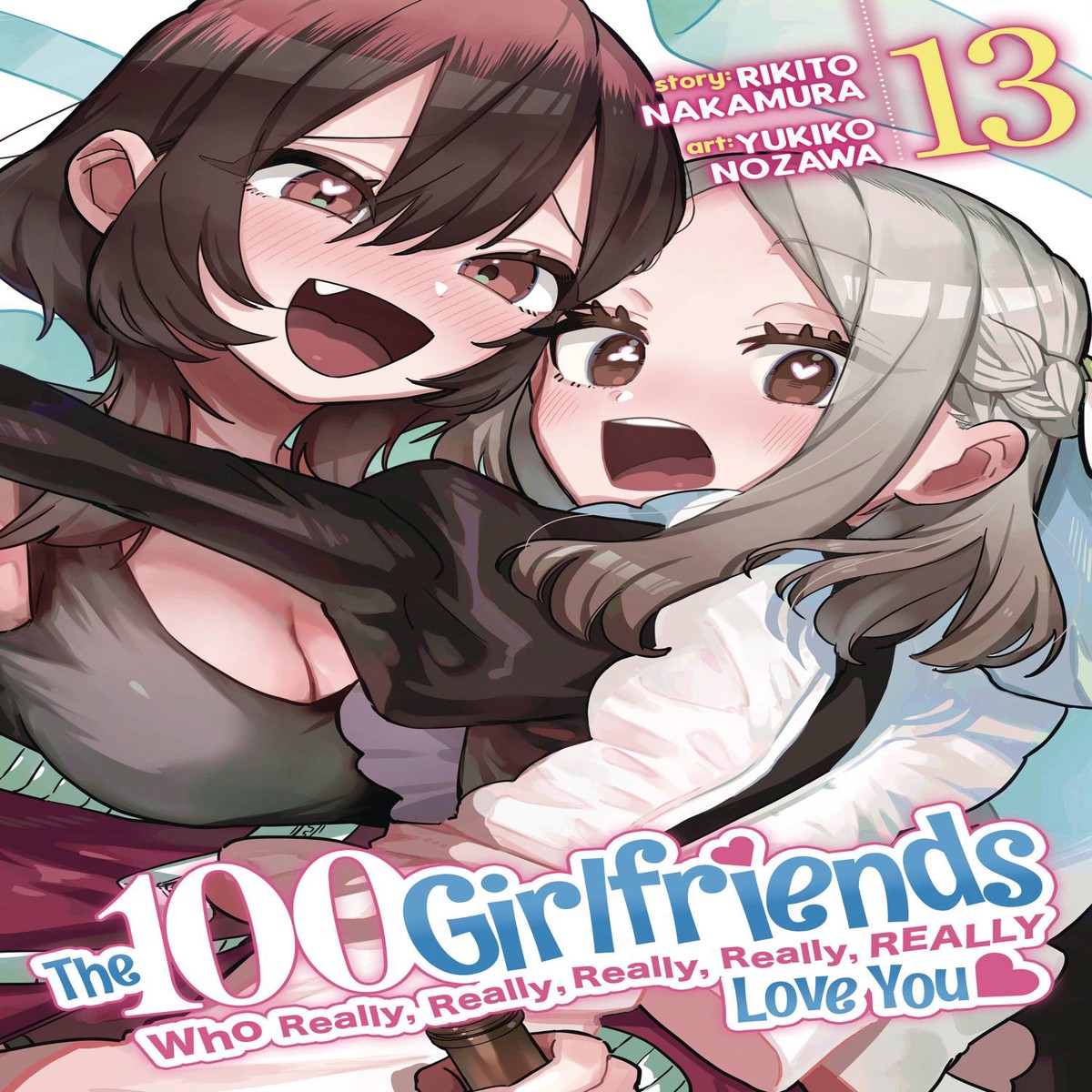 100 GIRLFRIENDS WHO REALLY LOVE YOU GN VOL 13 (MR) (C 0-1-2