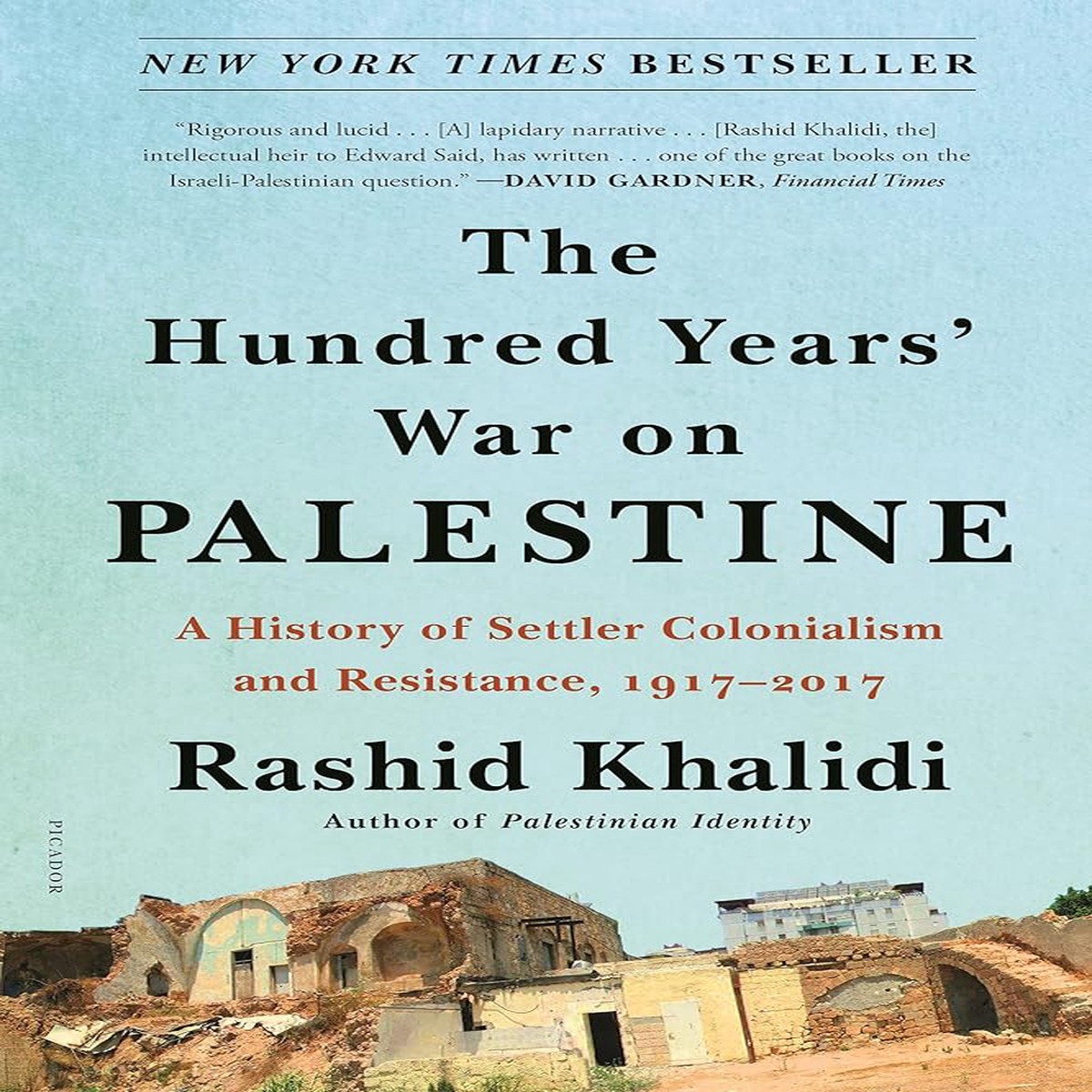 Hundred Years War on Palestine by Rashid Khalidi (Paperback)