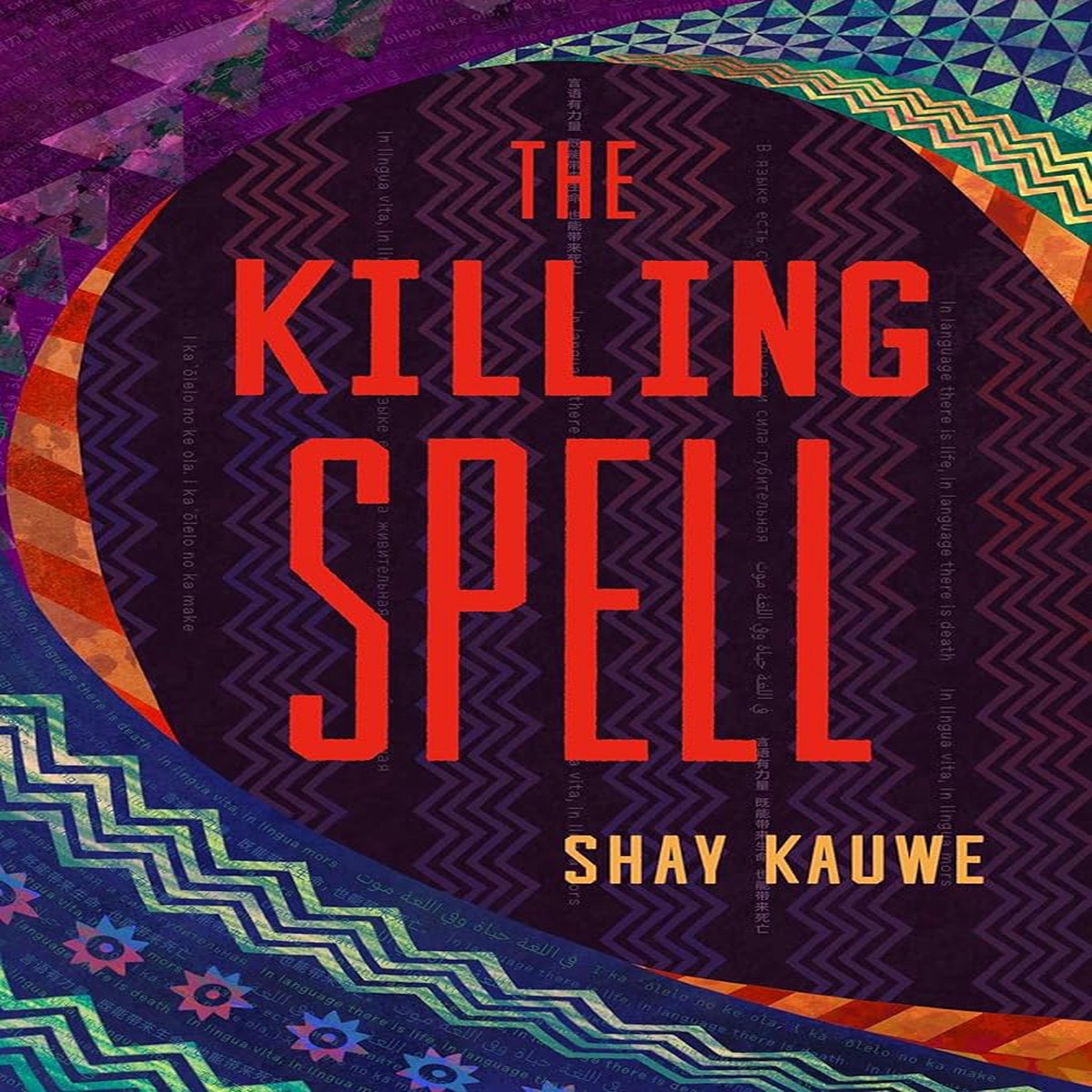 The Killing Spell by Shay Kauwe (Paperback) (PREORDER)