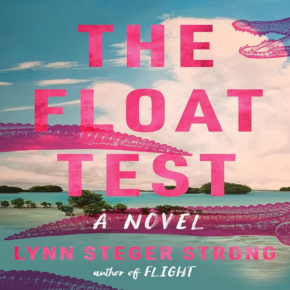 The Float Test A Novel