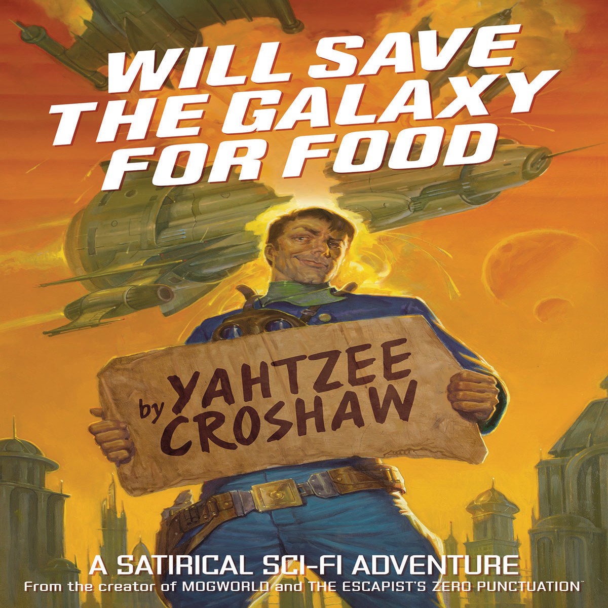 WILL SAVE THE GALAXY FOR FOOD SC NOVEL (C 0-1-2)
