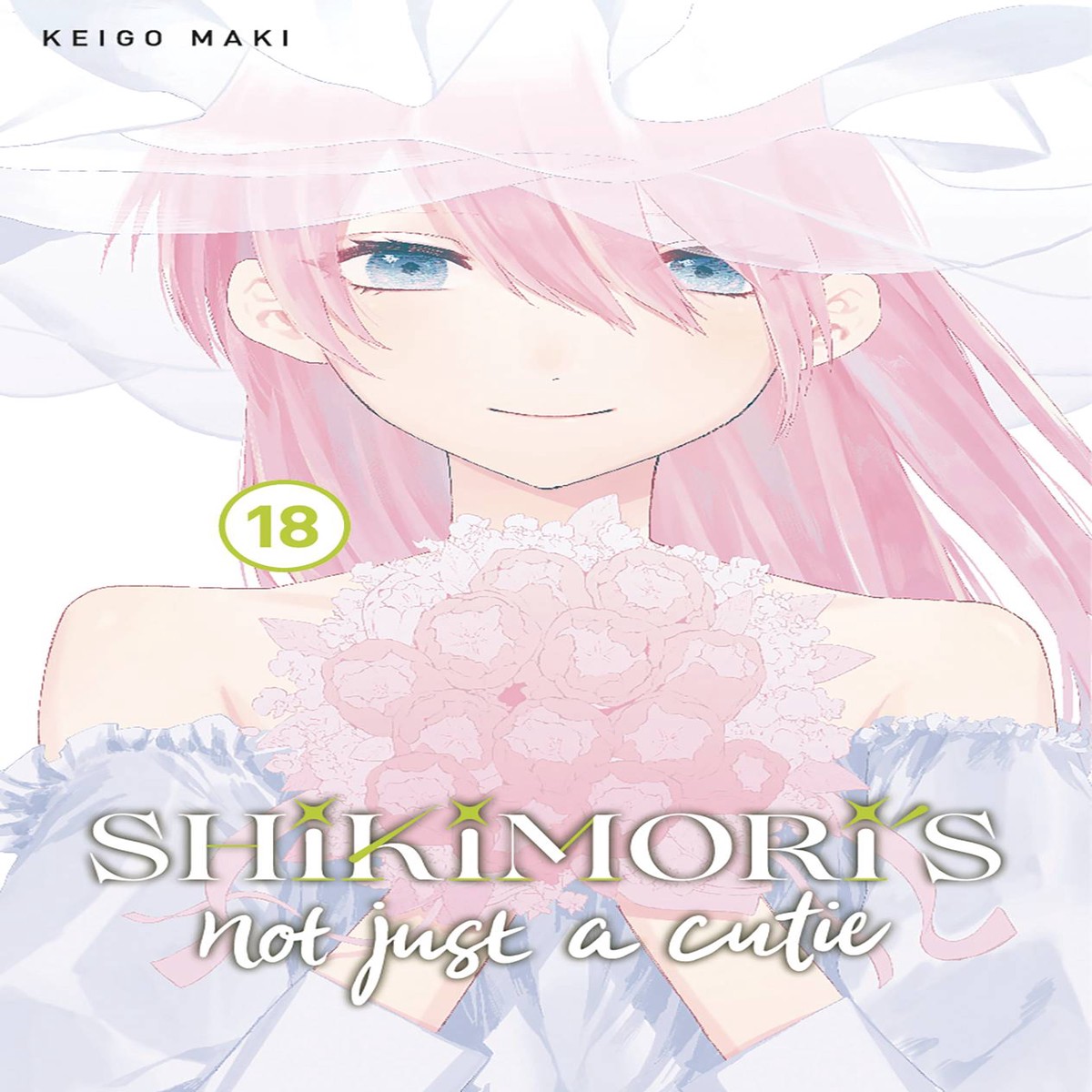 SHIKIMORIS NOT JUST A CUTIE GN VOL 18 (C 0-1-2)