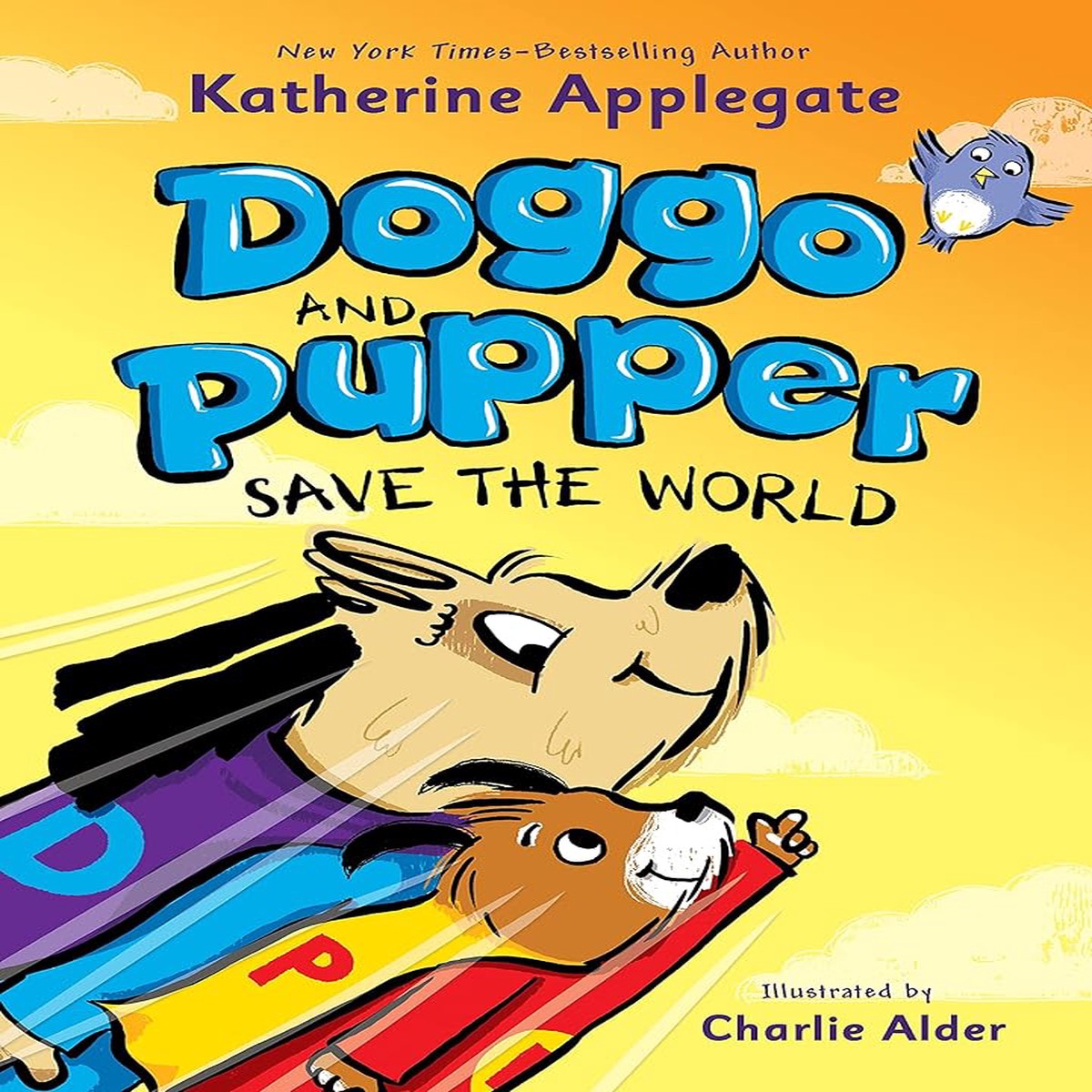 Doggo and Pupper Save the World (Doggo and Pupper Volume 2)