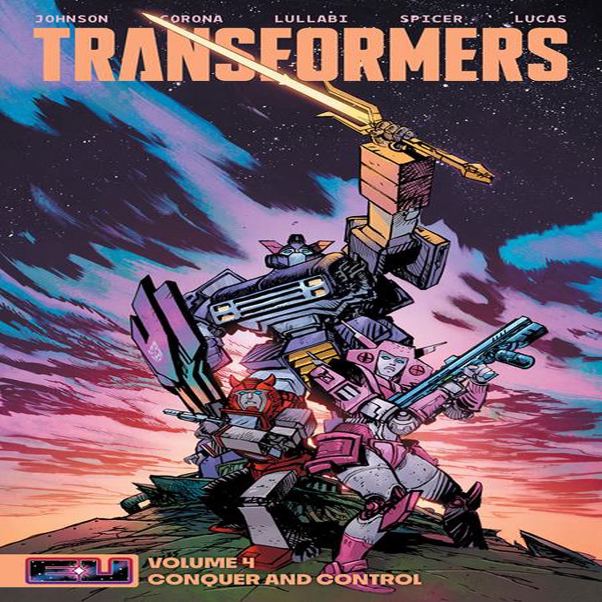 TRANSFORMERS TP VOL 04 CONQUER AND CONTROL DIRECT MARKET EXCLUSIVE DANIEL WARREN JOHNSON MIKE SPICER SWORD CVR
