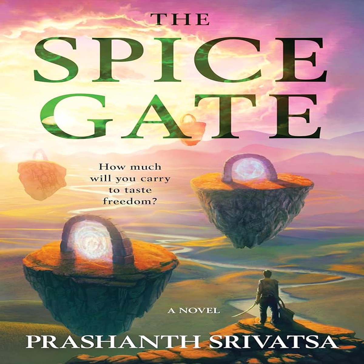 The Spice Gate A Fantasy by Prashanth Srivatsa (Paperback)