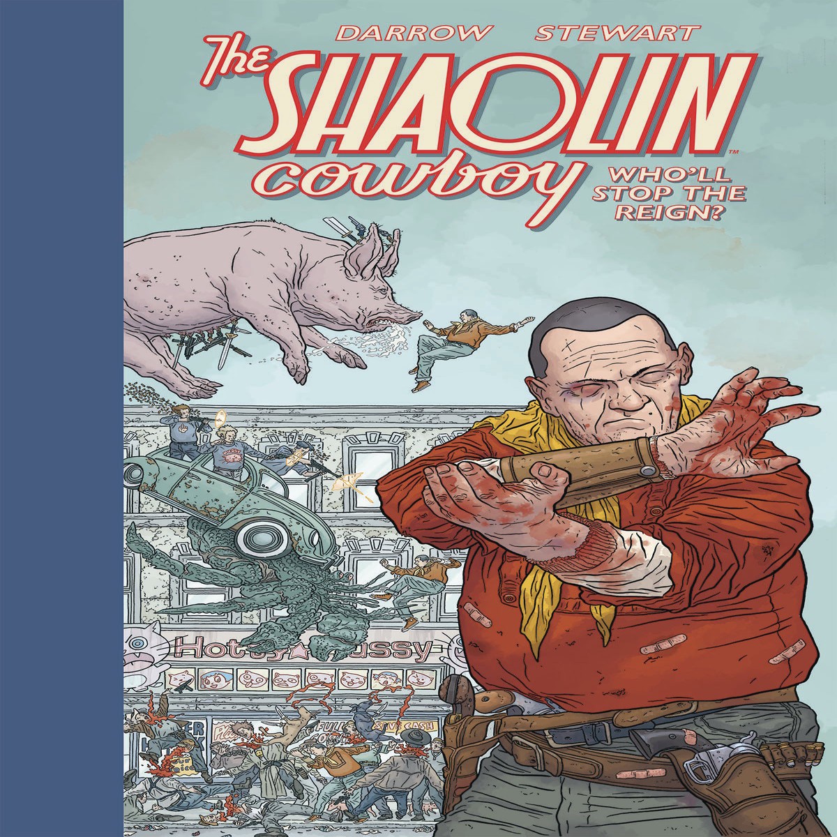 SHAOLIN COWBOY HC WHOLL STOP THE REIGN (C 0-1-2)