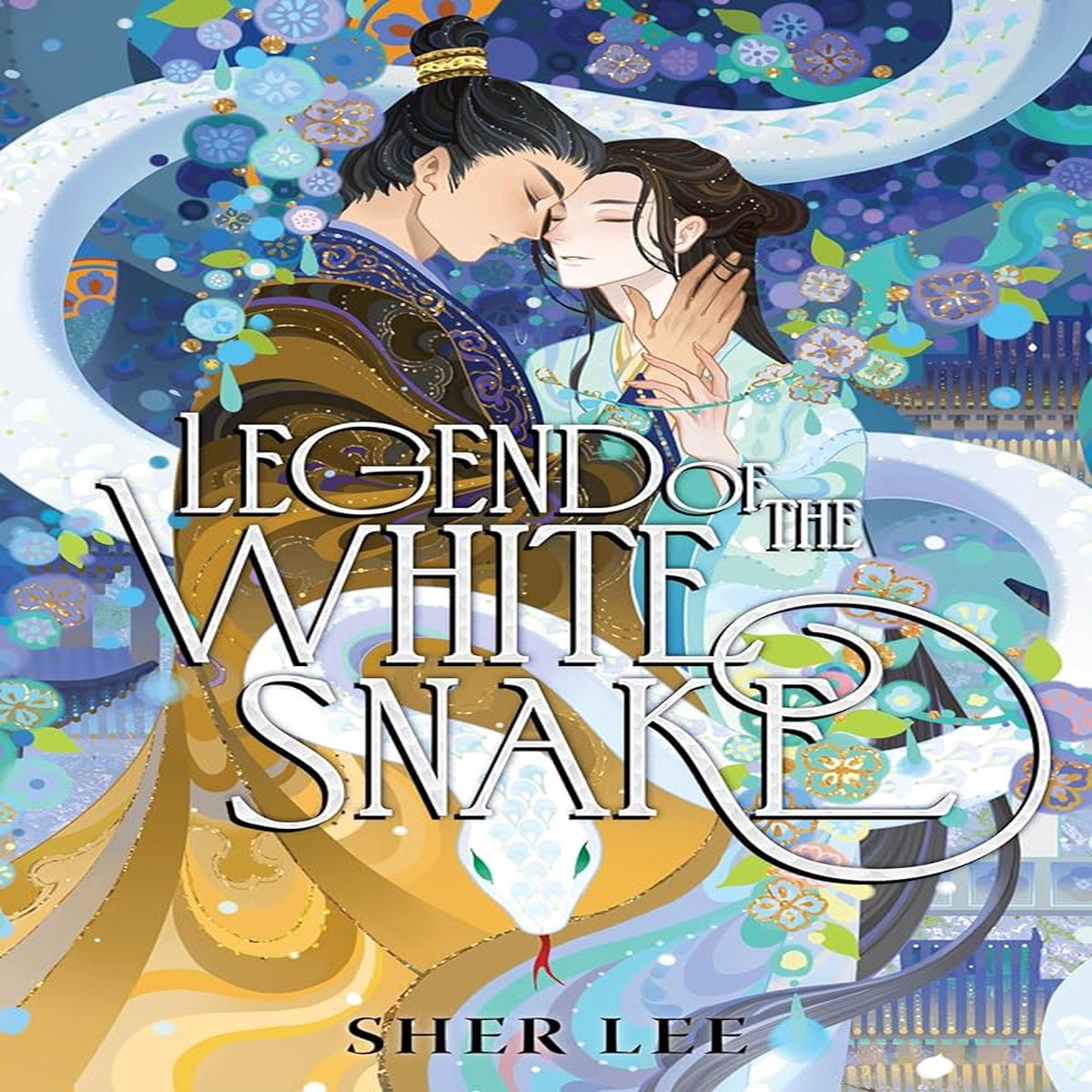 Legend of the White Snake by Sher Lee (Hardcover)