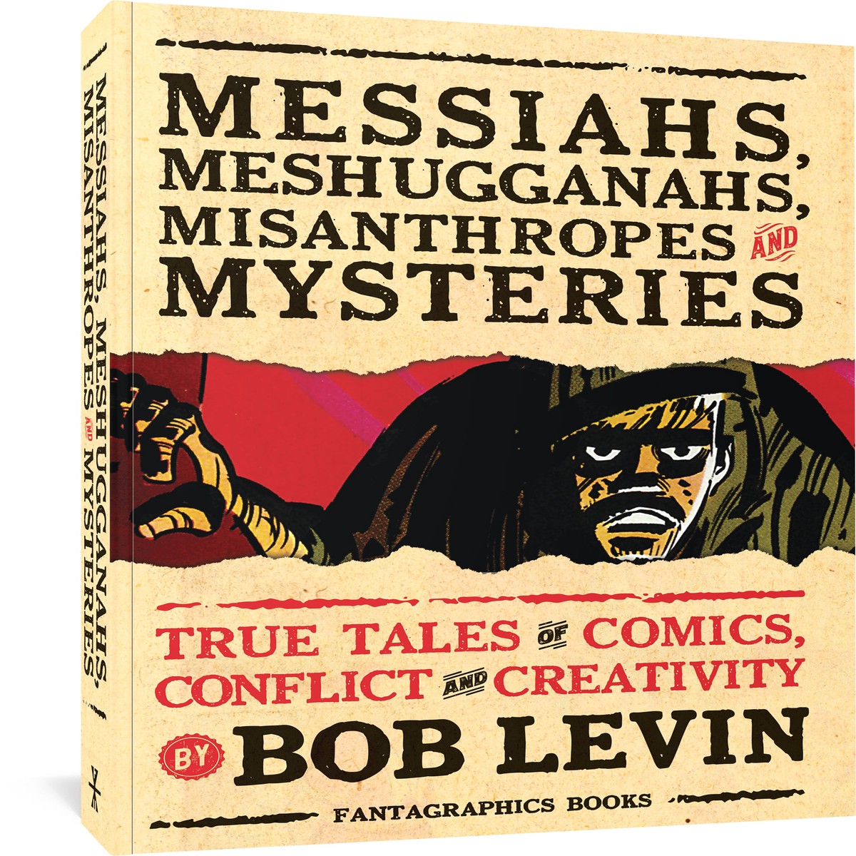 Messiahs Meshugganahs Misanthropes and Mysteries