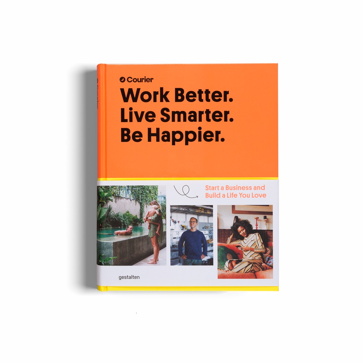 Work Better Live Smarter Be Happier