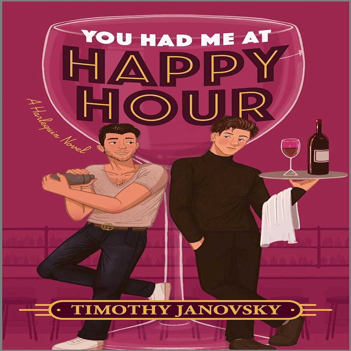 You Had Me at Happy Hour A Novel