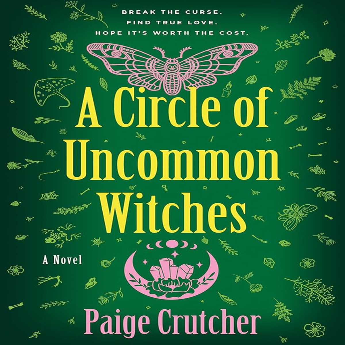 A Circle of Uncommon Witches A Novel