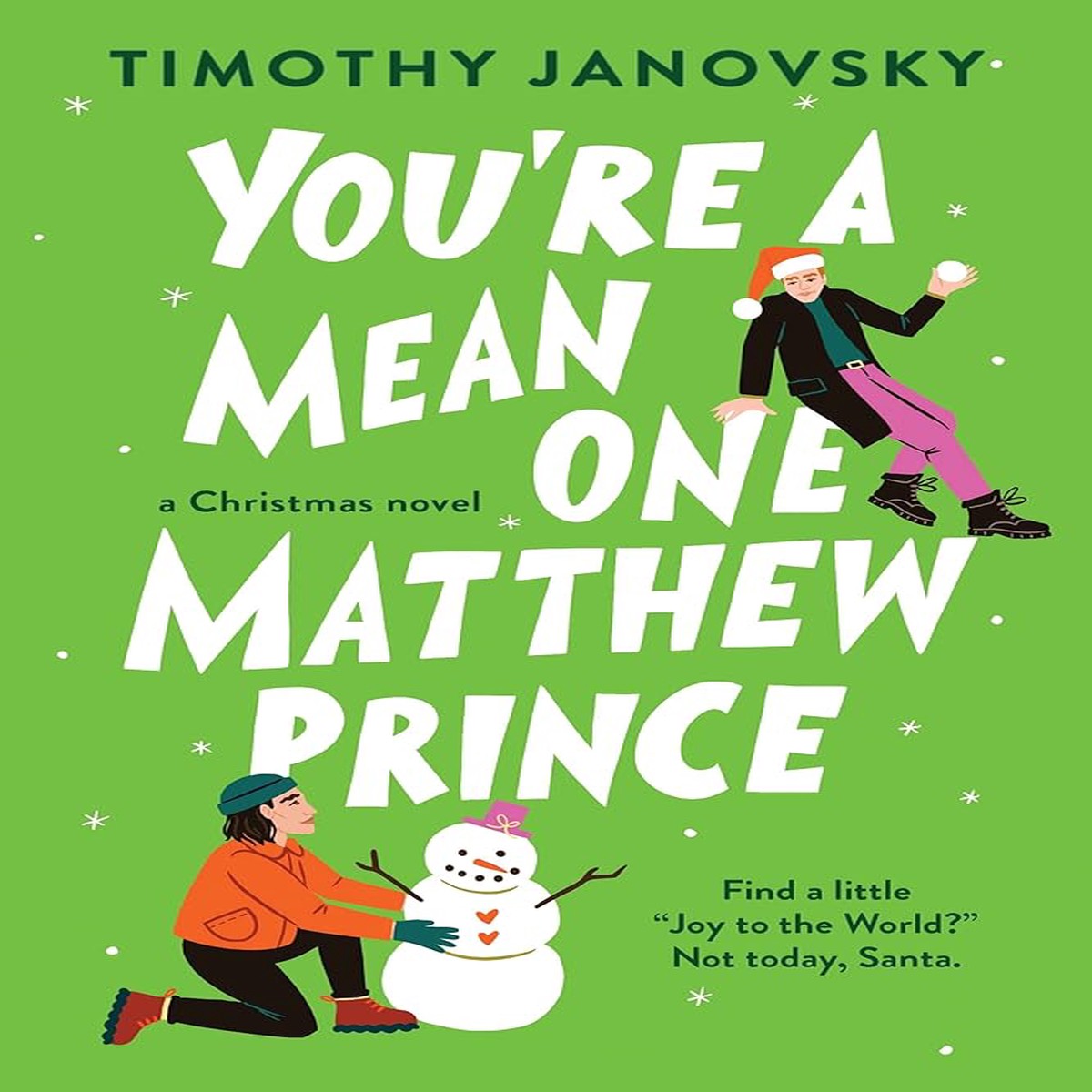 Youre a Mean One Matthew Prince (Boy Meets Boy 2) by Timothy Janovsky (Paperback)