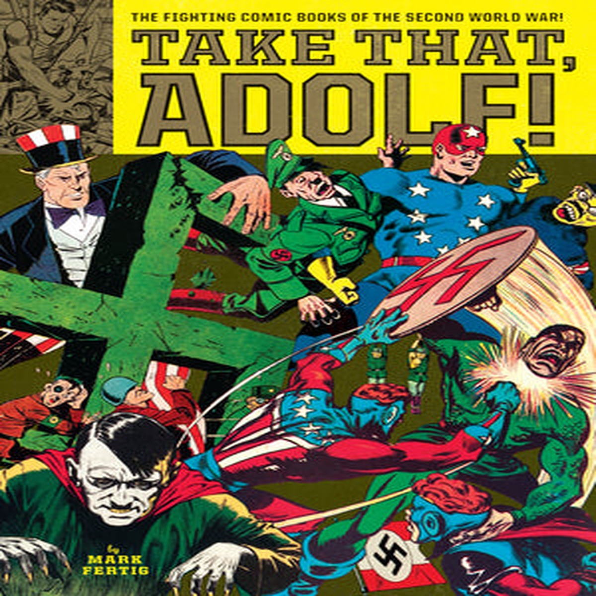 Take That Adolf The Fighting Comic Books Of The Second World War