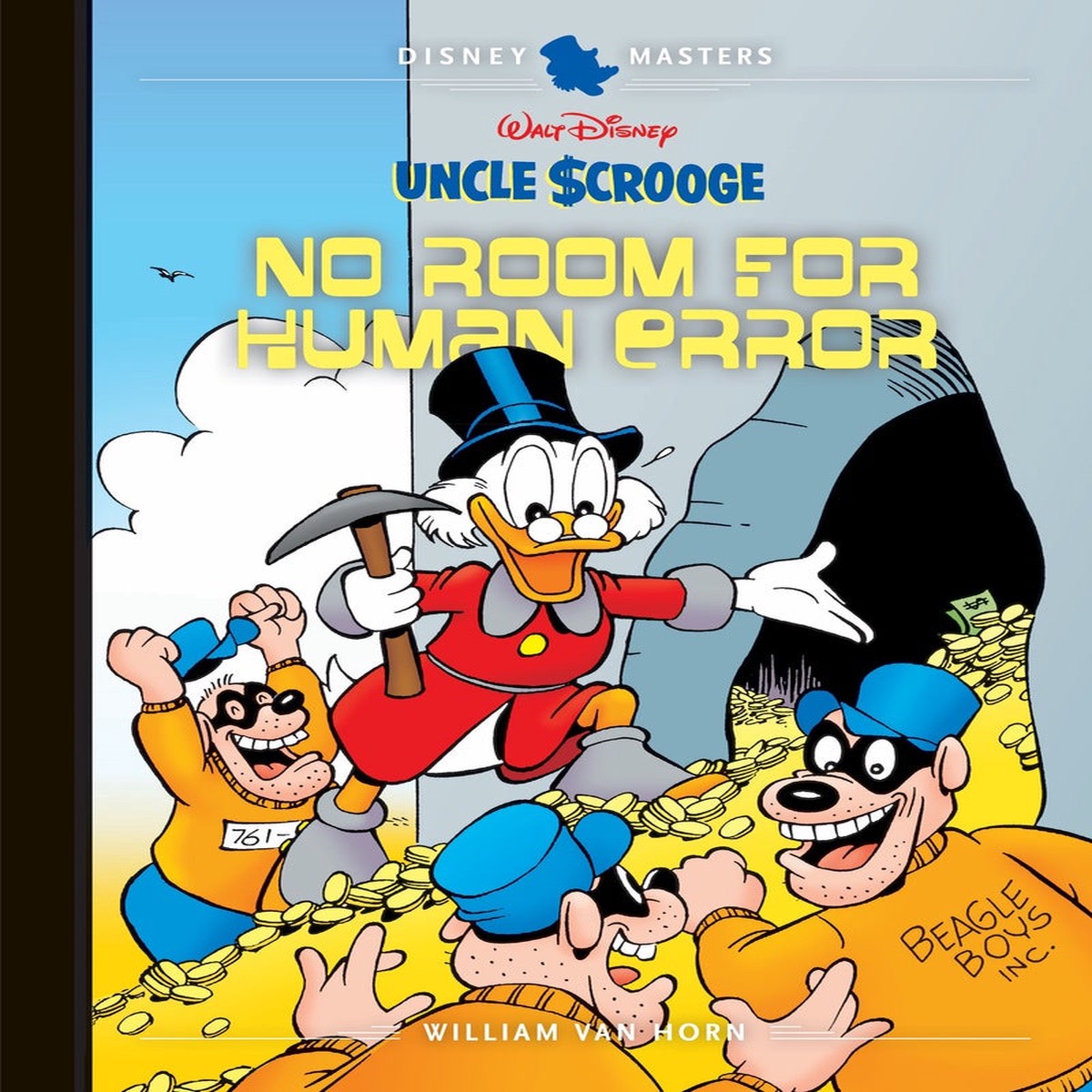 Walt Disneys Uncle Scrooge No Room for Human Error Disney Masters Vol 28