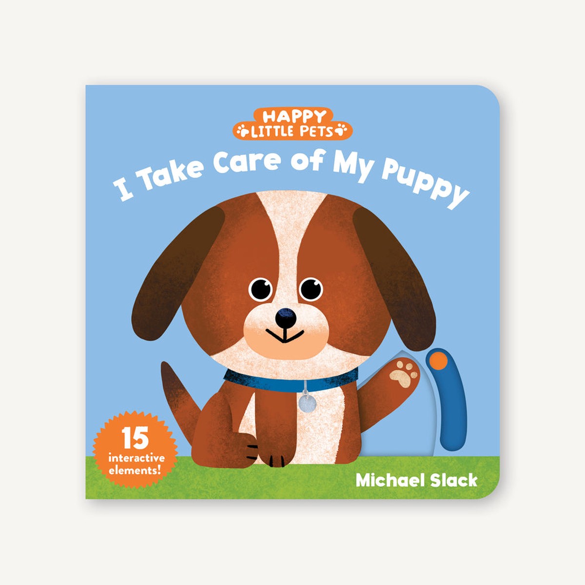 Happy Little Pets I Take Care of My Puppy