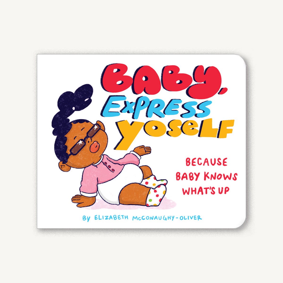 Baby Express Yoself