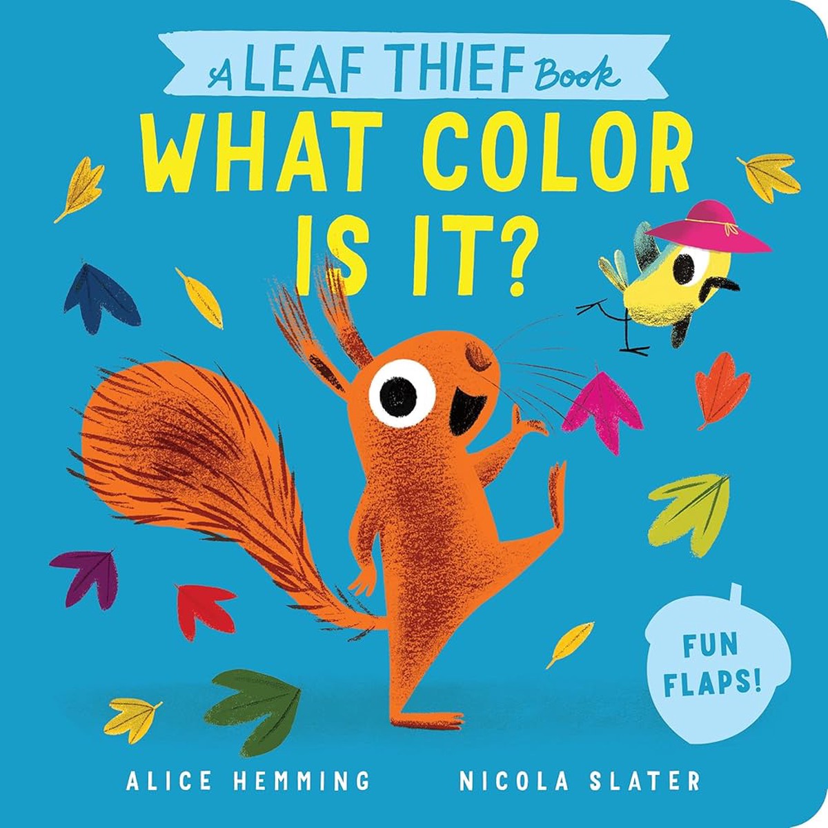 A Leaf Thief Book What Color Is It (The Leaf Thief)