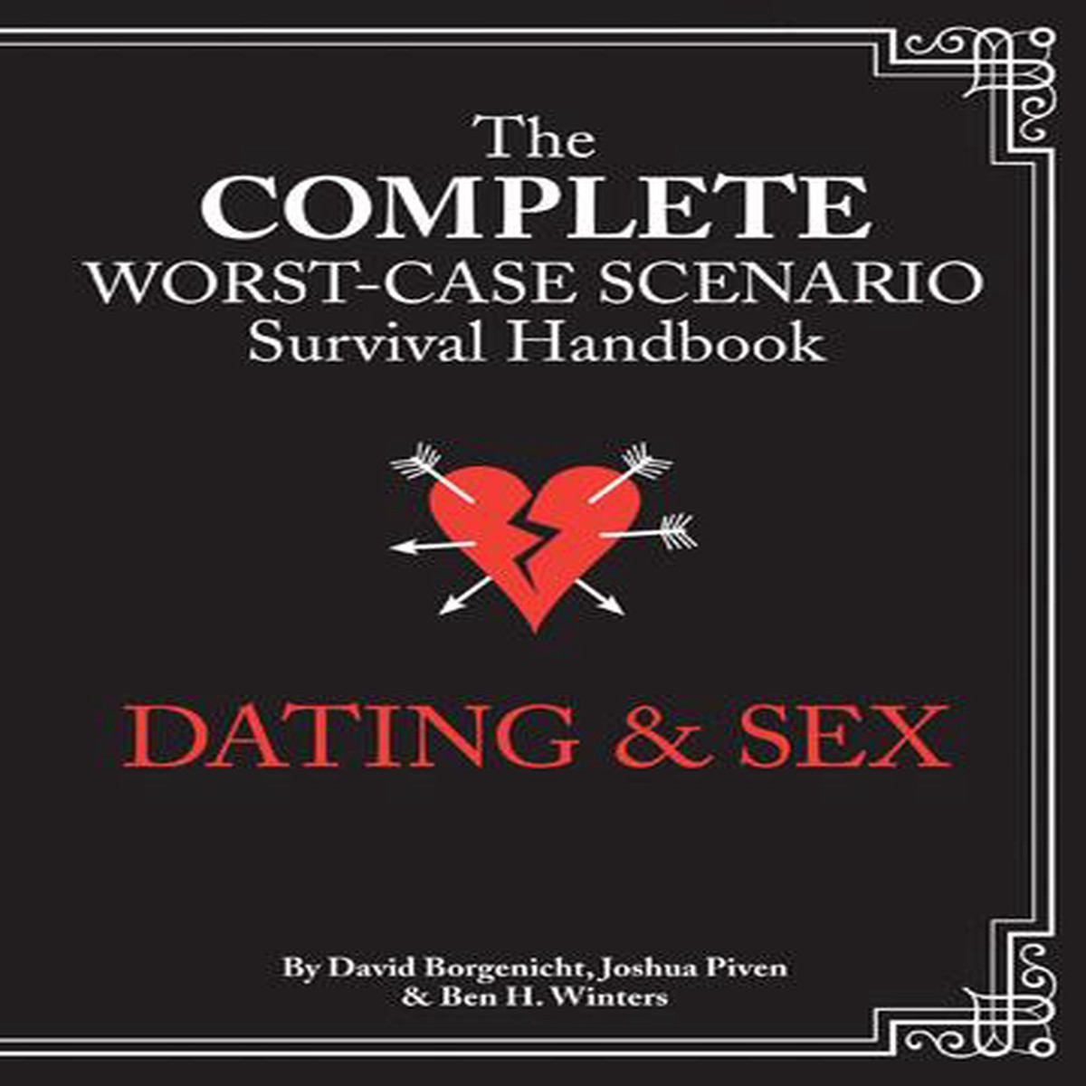 Complete Worst-Case Scenario Survival Handbook Dating Sex