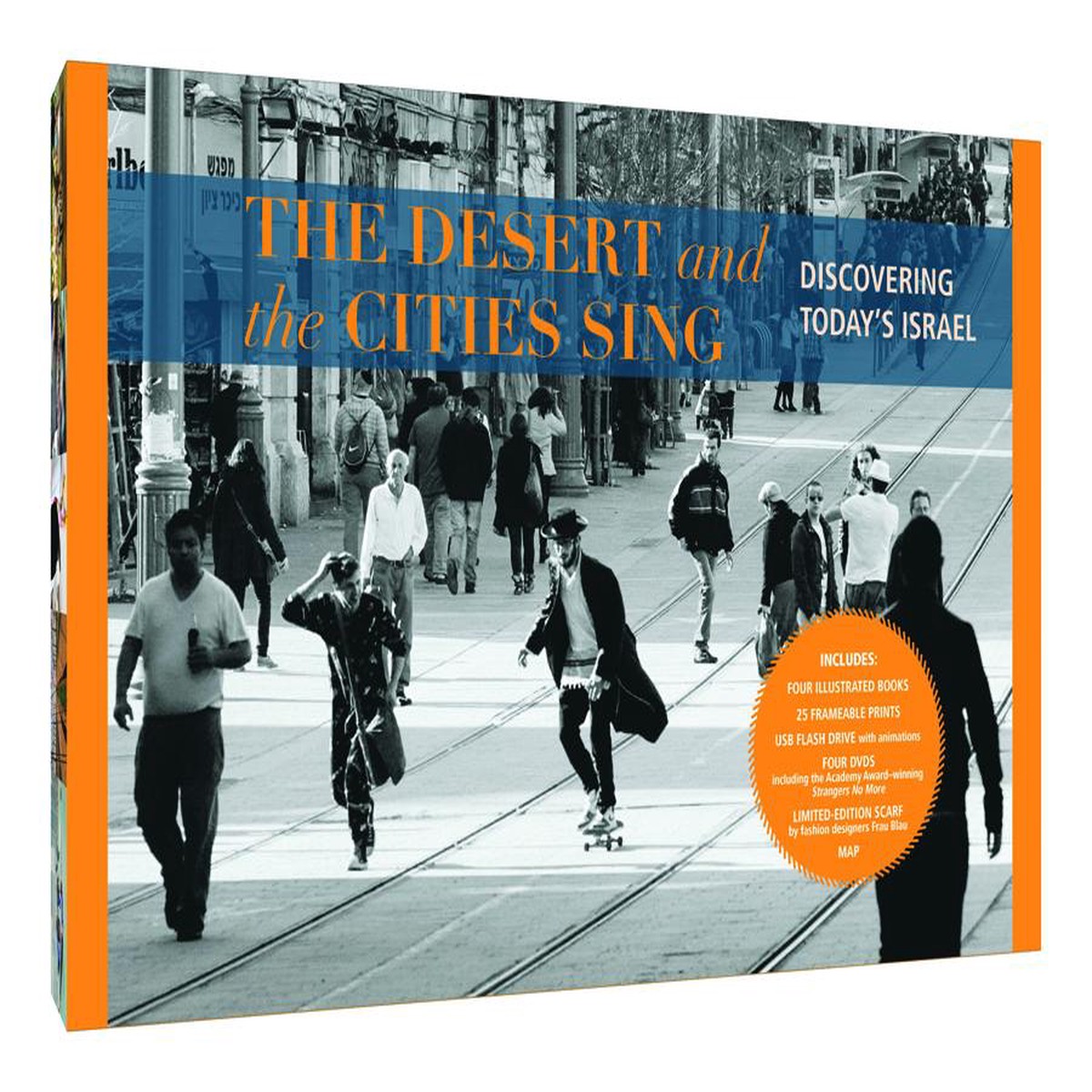 The Desert and the Cities Sing Discovering Todays Israel