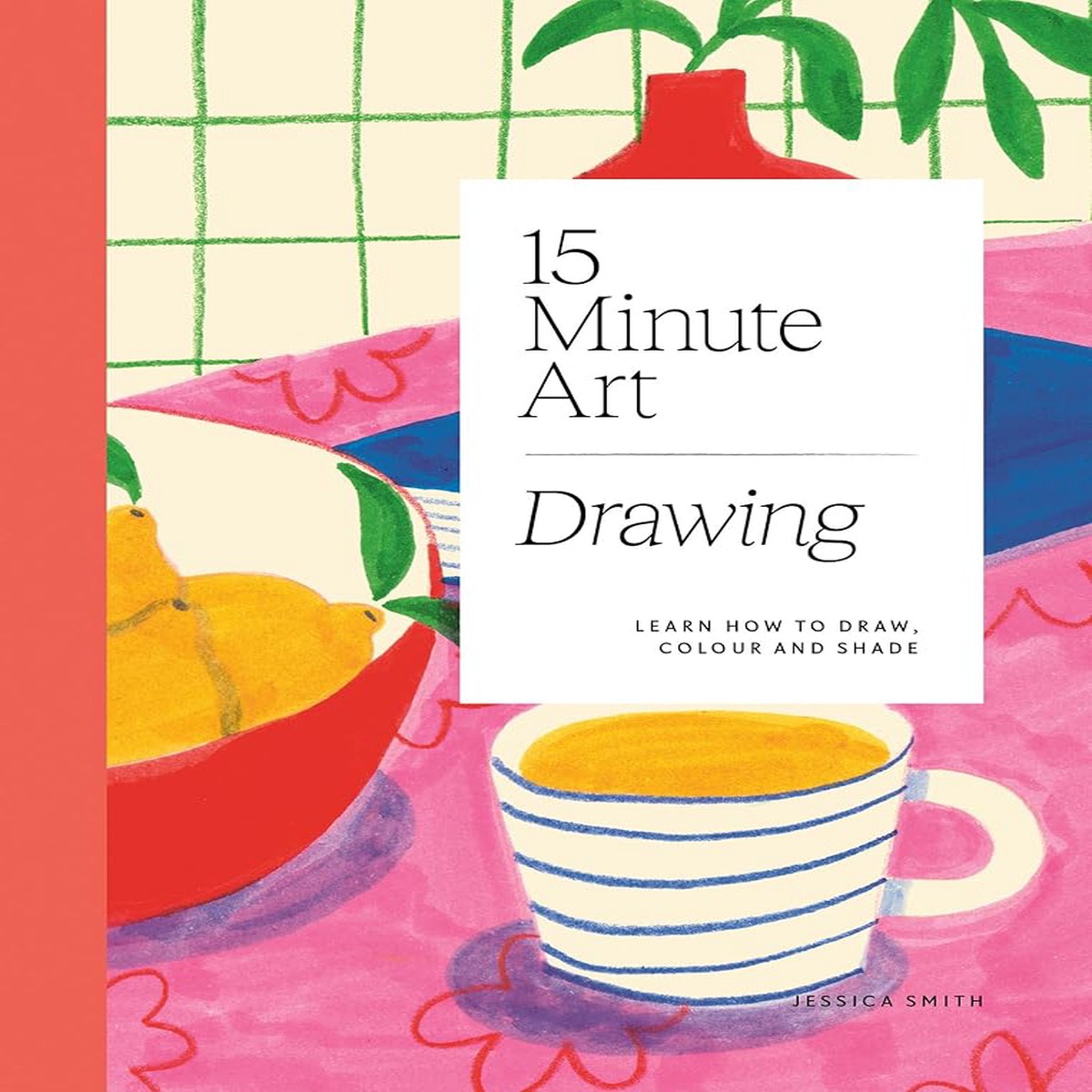 15-minute Art Drawing Learn How to Draw Colour and Shade
