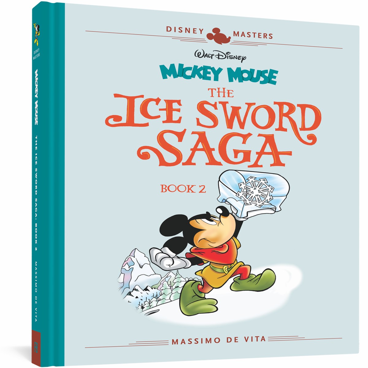 Walt Disneys Mickey Mouse The Ice Sword Saga Book 2 Disney Masters Vol 11