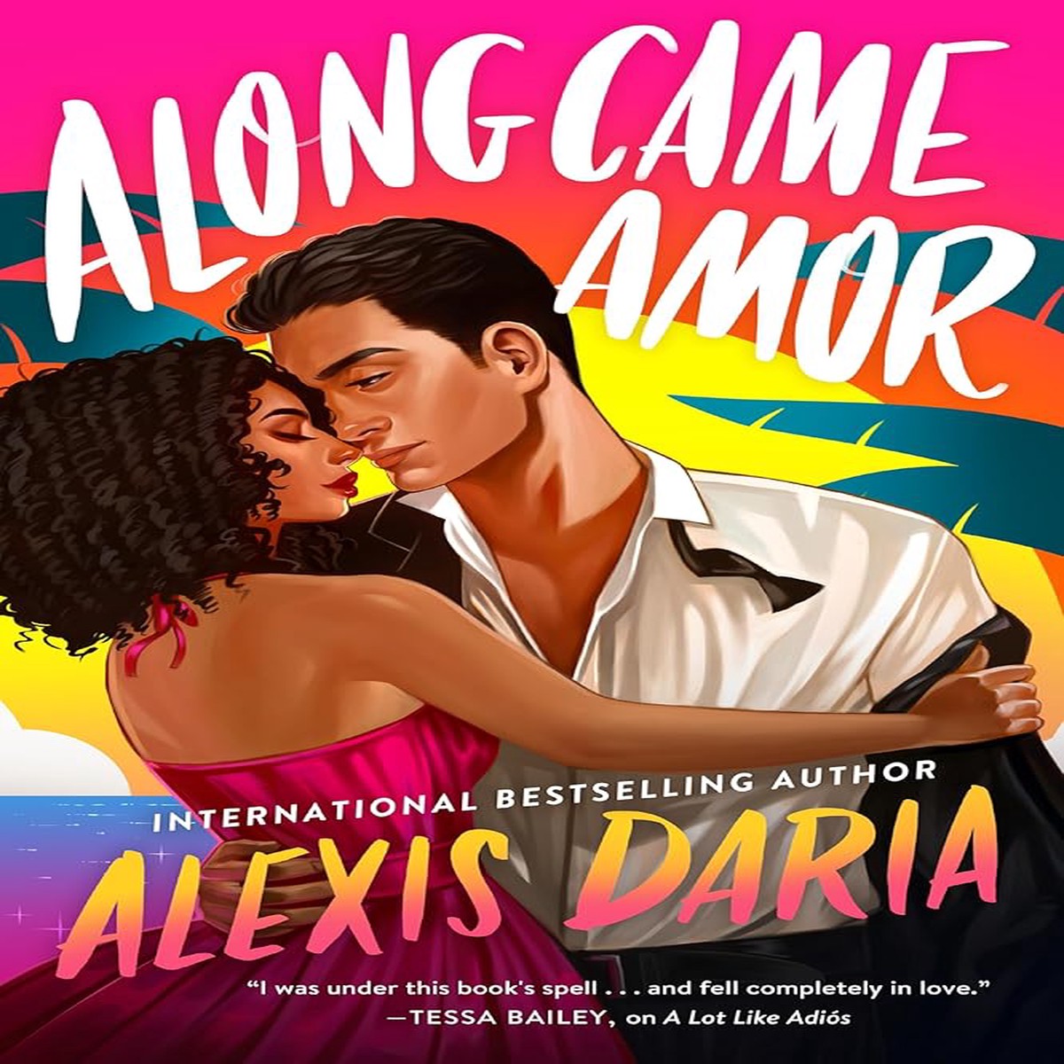 Along Came Amor by Alexis Daria (Paperback)