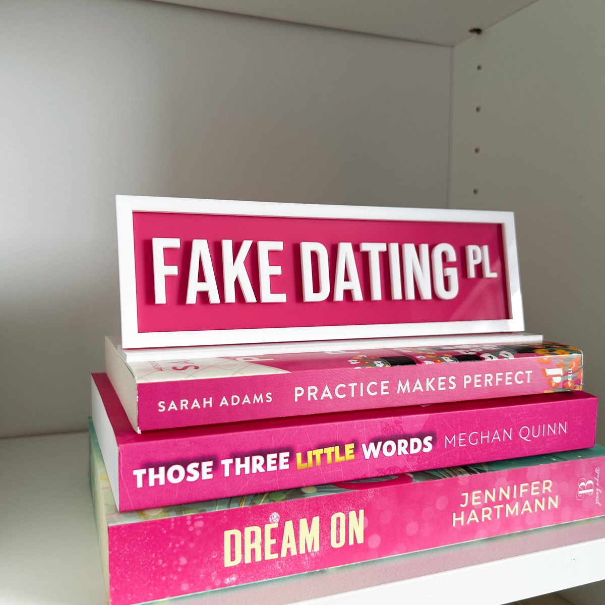 Acrylic Shelf Sign Fake Dating Pl