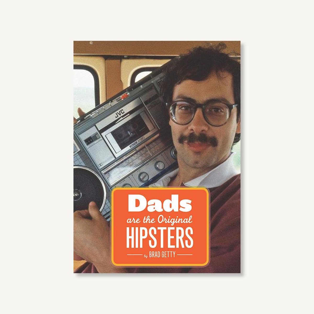 Dads Are the Original Hipsters