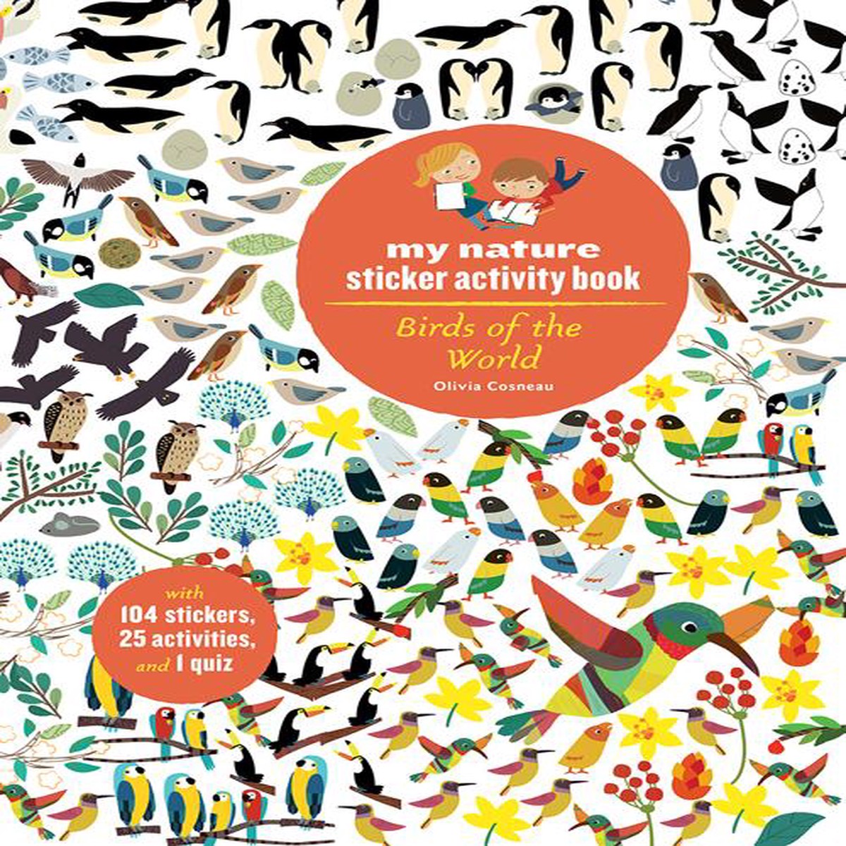 Birds of the World My Nature Stkr Act Bk