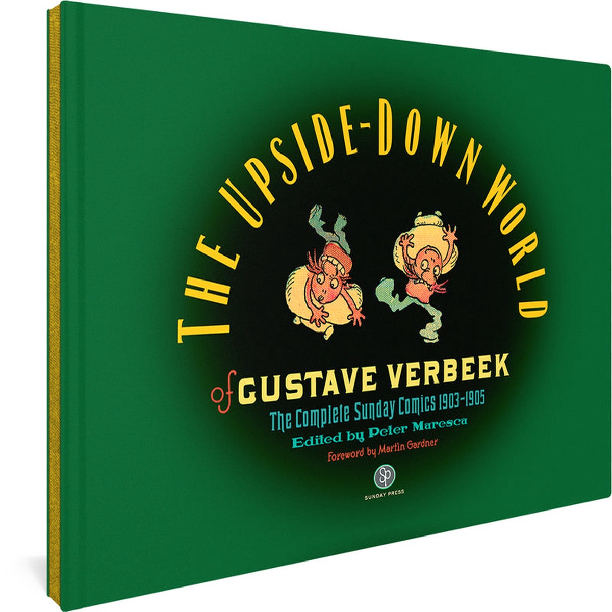 The Upside-Down World of Gustave Verbeek The Complete Sunday Comics 1903-1905