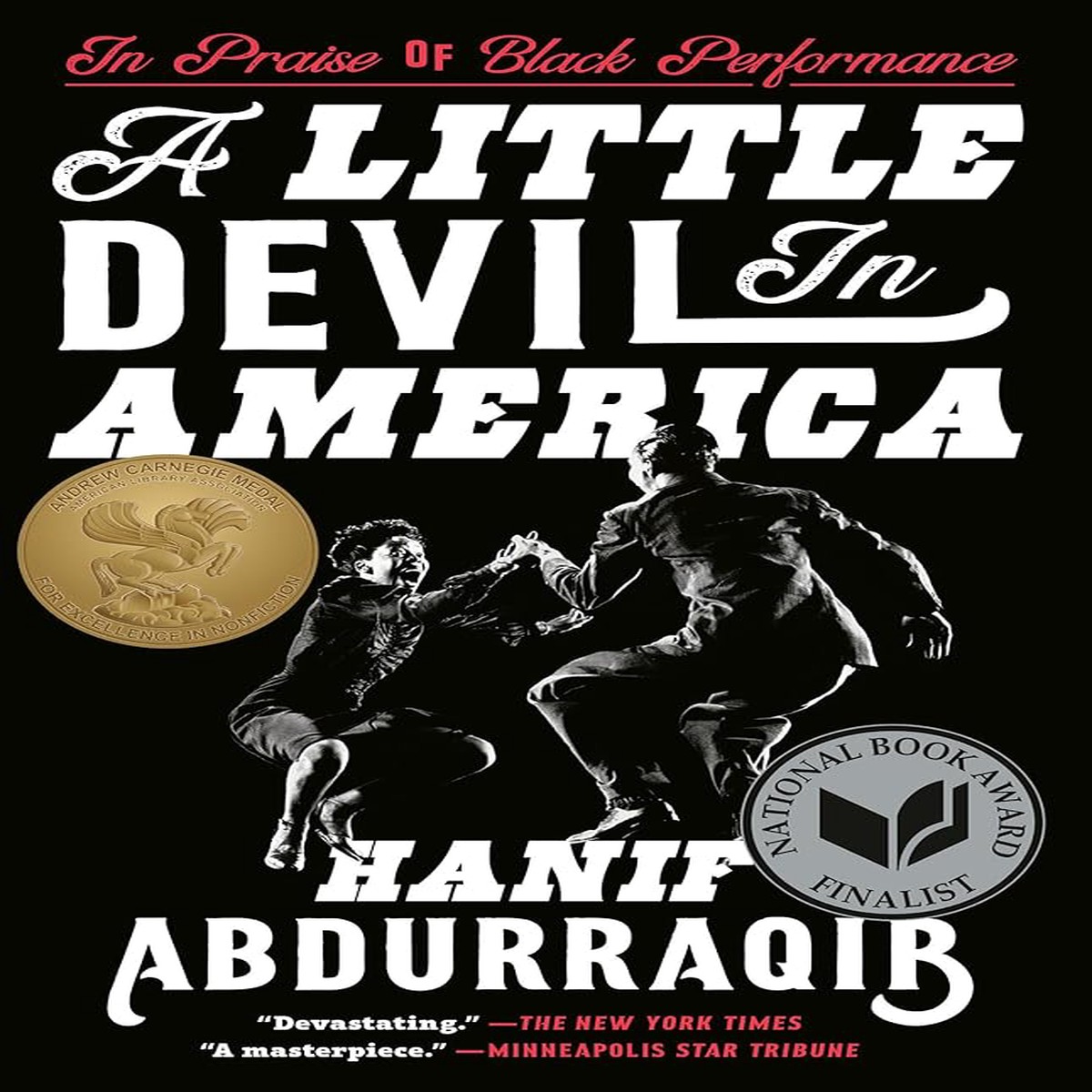 A Little Devil in America In Praise of Black Performance by Hanif Abdurraqib (Paperback)