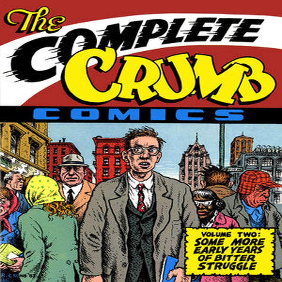 The Complete Crumb Comics Vol 2 Some More Early Years of Bitter Struggle