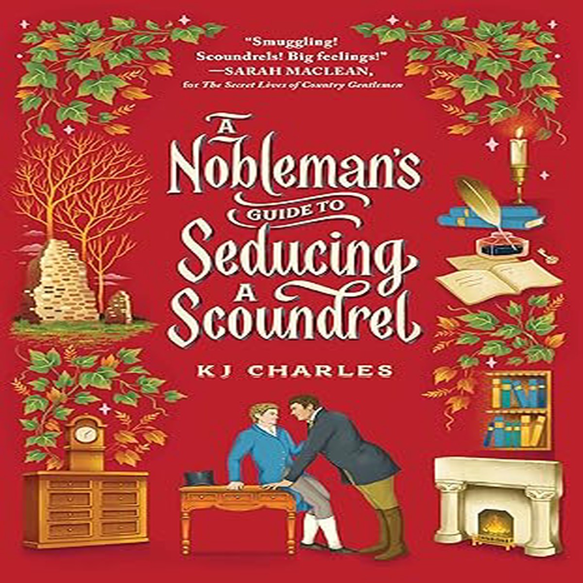 A Noblemans Guide to Seducing a Scoundrel