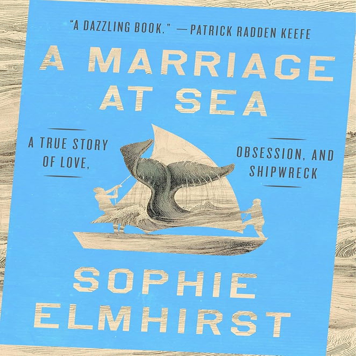 A Marriage at Sea A True Story of Love Obsession and Shipwreck
