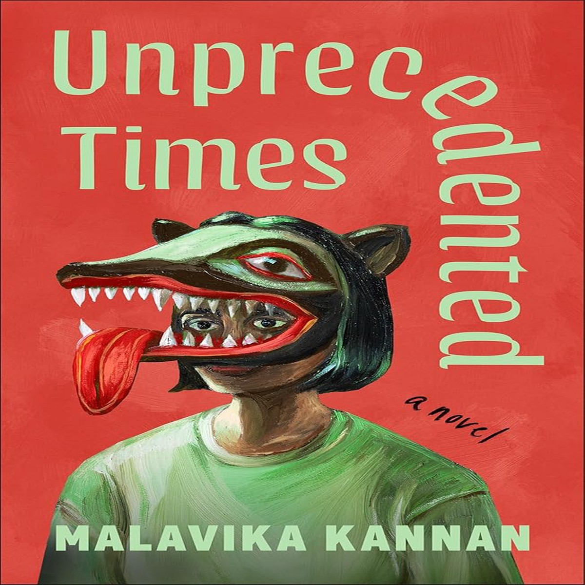 Unprecedented Times A Novel by Malavika Kannan (Paperback) (PREORDER)