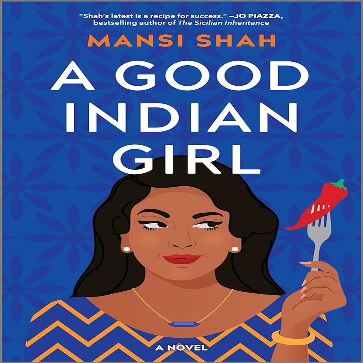 A Good Indian Girl A Novel by Mansi Shah (Paperback)