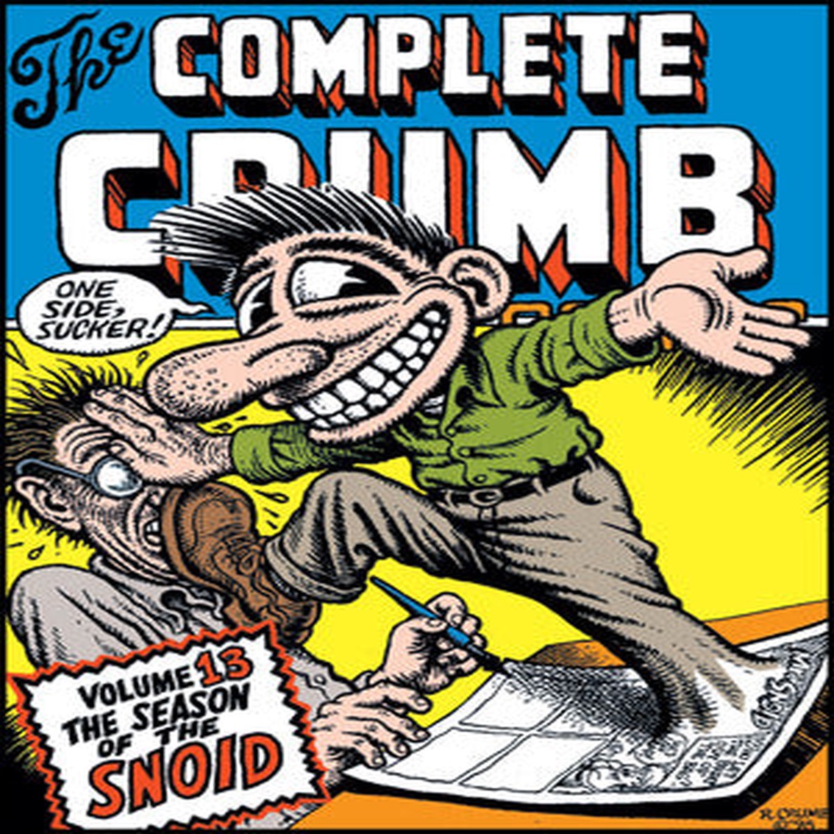 The Complete Crumb Comics Vol 13 The Season of the Snoid
