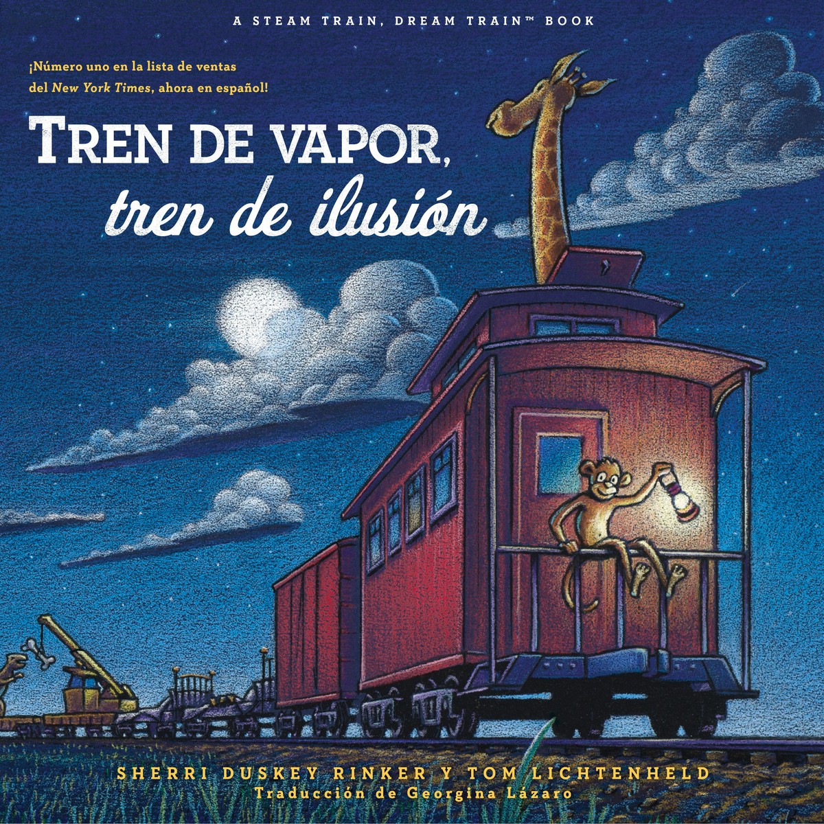 Tren de vapor tren de ilusion (Steam Train Dream Train Spanish Language Edition)
