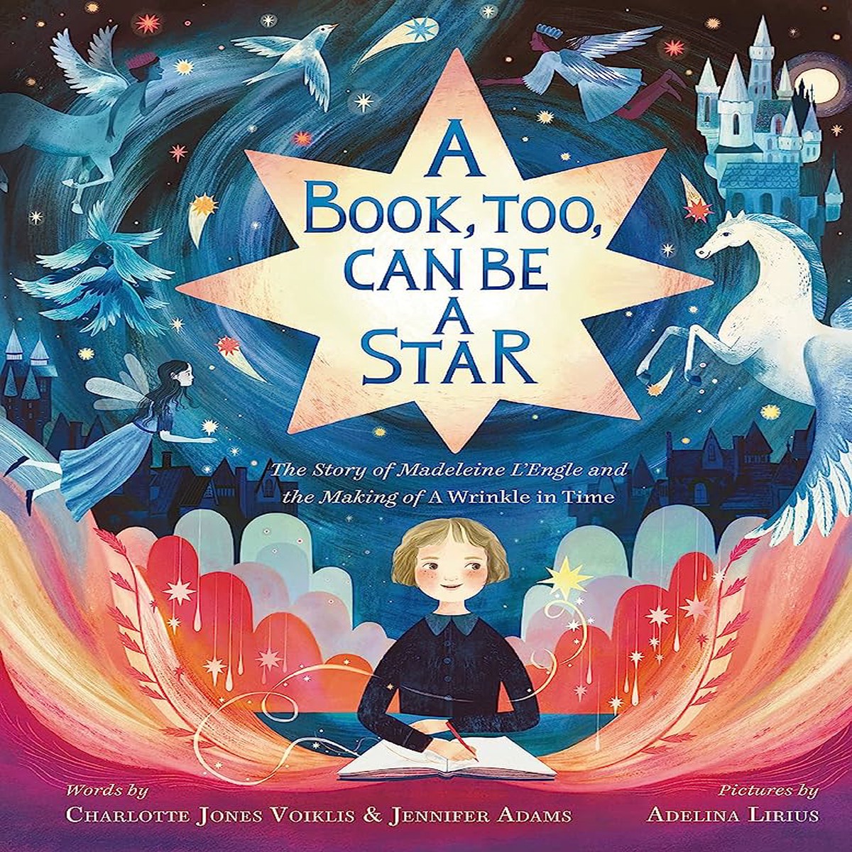 A Book Too Can Be a Star The Story of Madeleine LEngle and the Making of A Wrinkle in Time