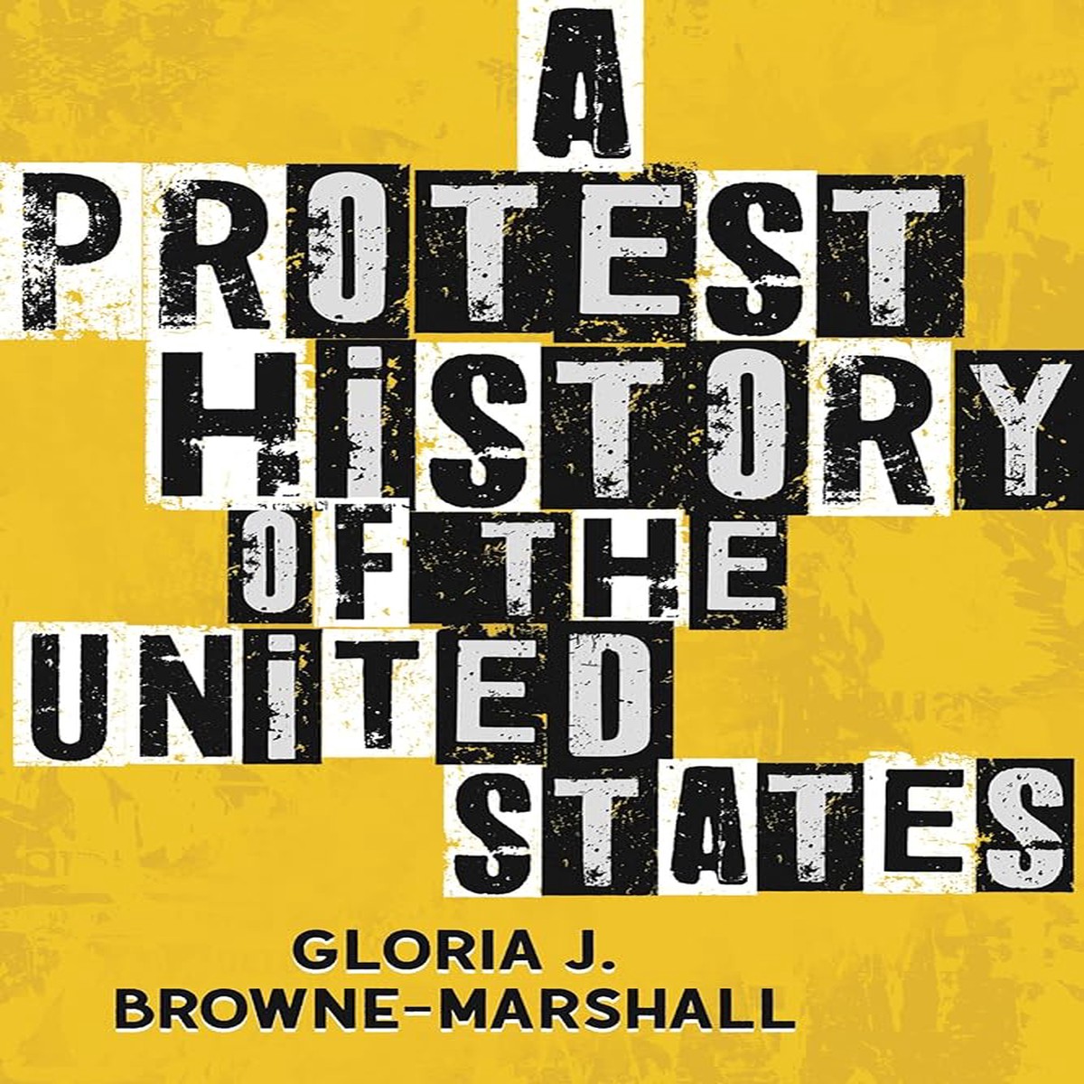 A Protest History of the United States (ReVisioning History) by Gloria J Browne-Marshall (Hardcover)